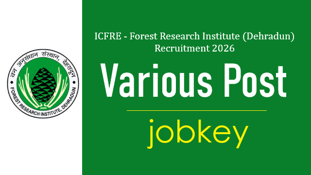 ICFRE Various Post Online Form 2026-jobkey